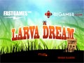 Larva dream