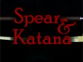 Spear and katana