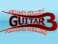 Crazy guitar maniac 3